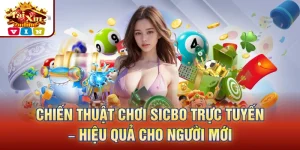 Chiến Thuật Chơi Sicbo Trực Tuyến