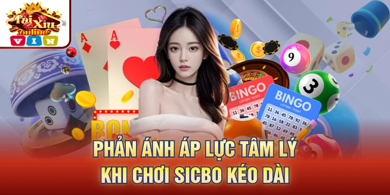 Phản ánh áp lực tâm lý khi chơi sicbo kéo dài