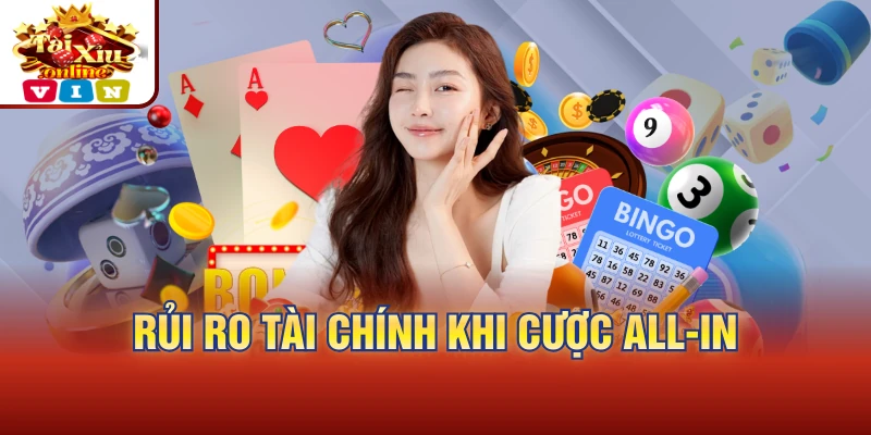 Rủi ro tài chính khi cược all-in